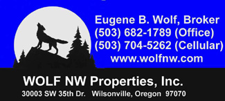 Wolf NW Properties, Inc. Eugene Wolf, Broker 503-682-1789